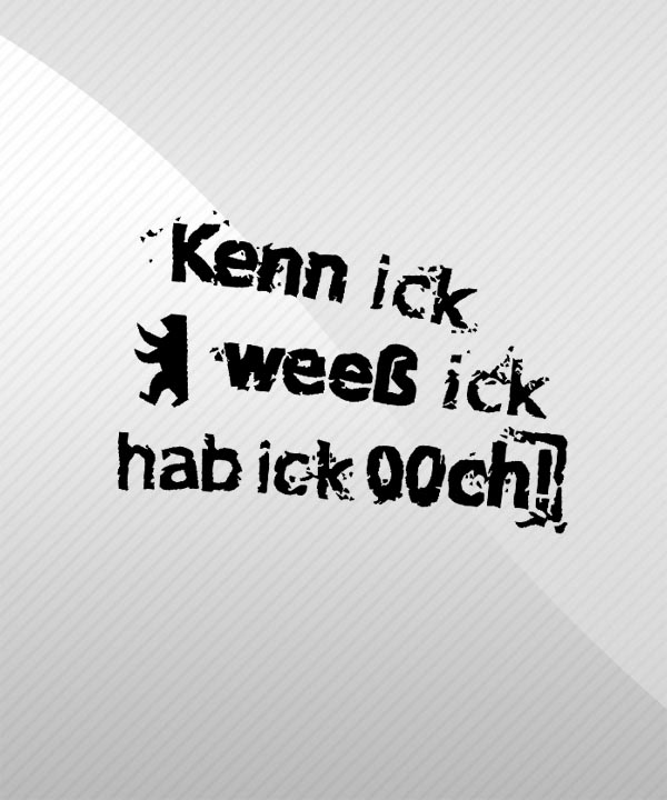 Kenn ick weeß ick hab ick ooch Auto Aufkleber in schwarz